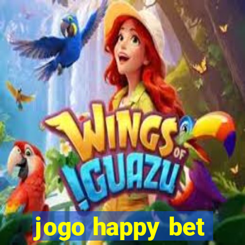 jogo happy bet